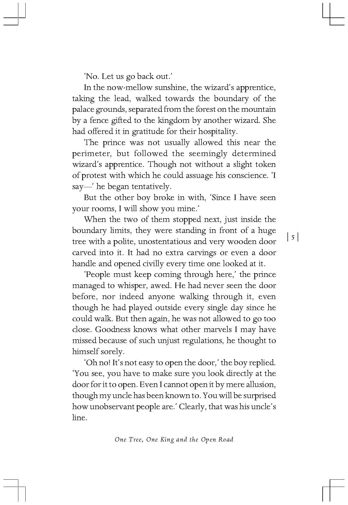 One Tree One King and the Open Road